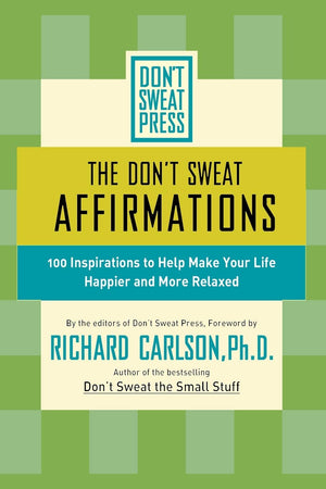 The Don'T Sweat Affirmations (Don'T Sweat Guides)