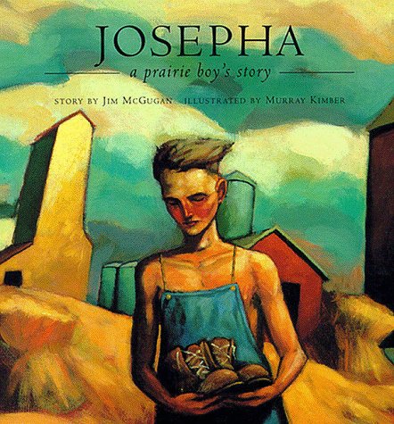 Josepha: A Prairie Boy'S Story,Used