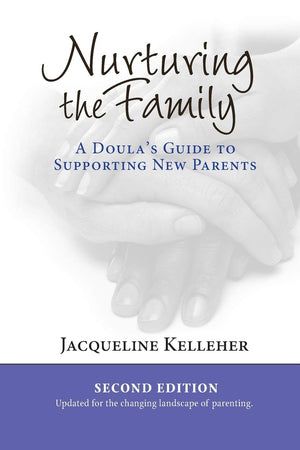 Nurturing the Family: A Doula's Guide to Supporting New Parents,Used