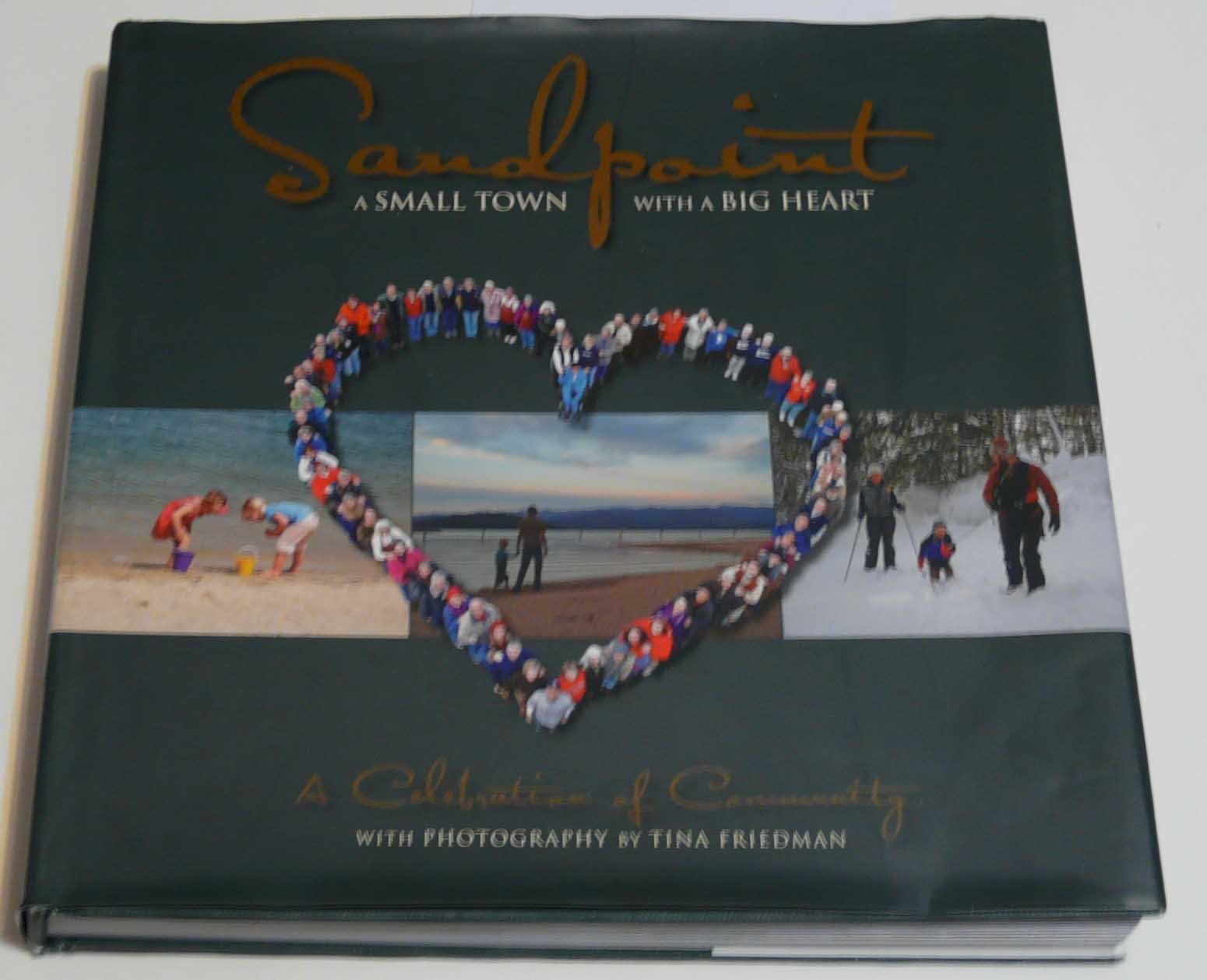Sandpoint: A Small Town with a Big Heart: A Celebration of Community,Used