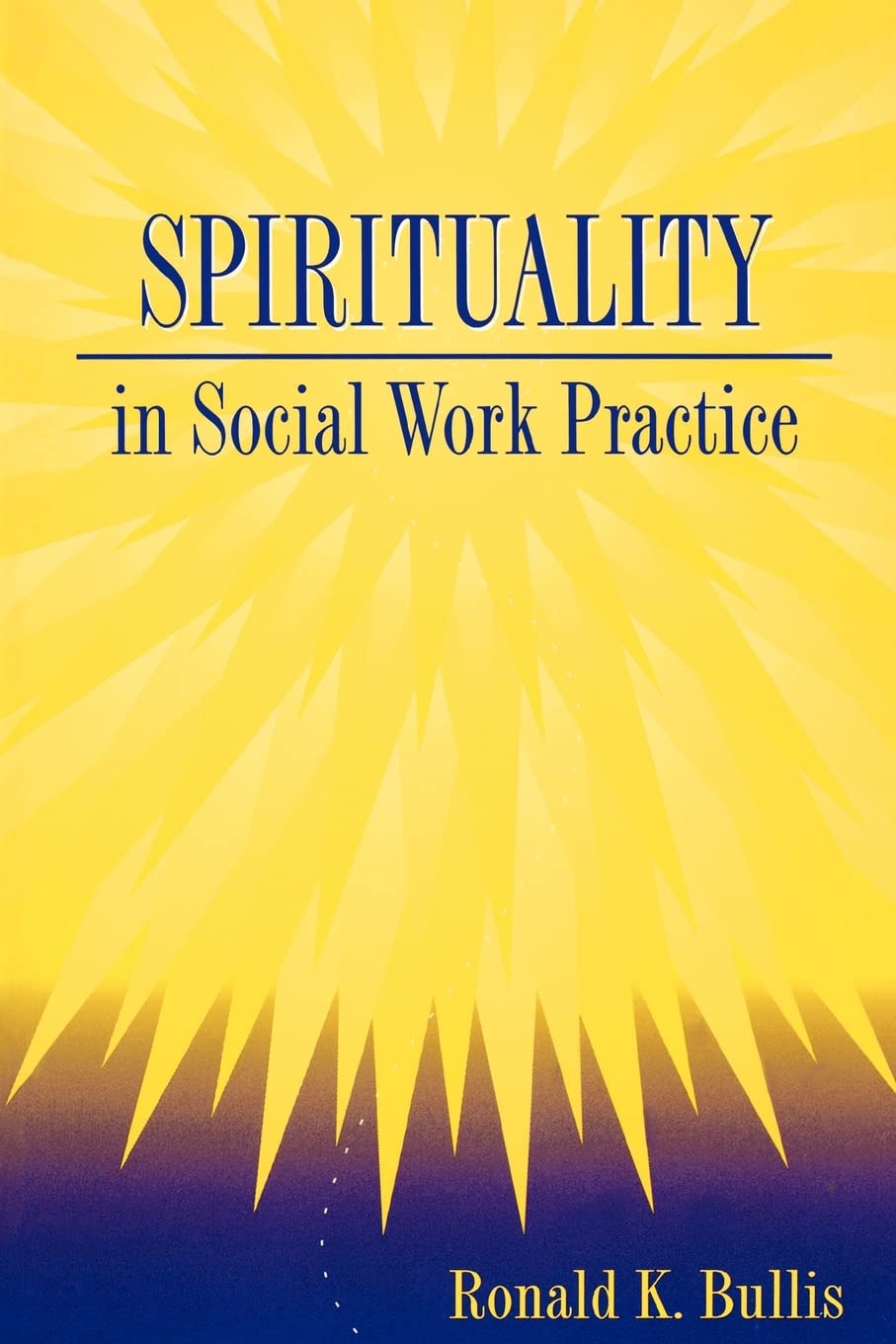 Spirituality in Social Work Practice,New