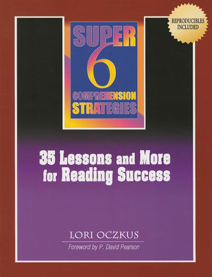 Super 6 Comprehension Strategies: 35 Lessons and More for Reading Success,Used
