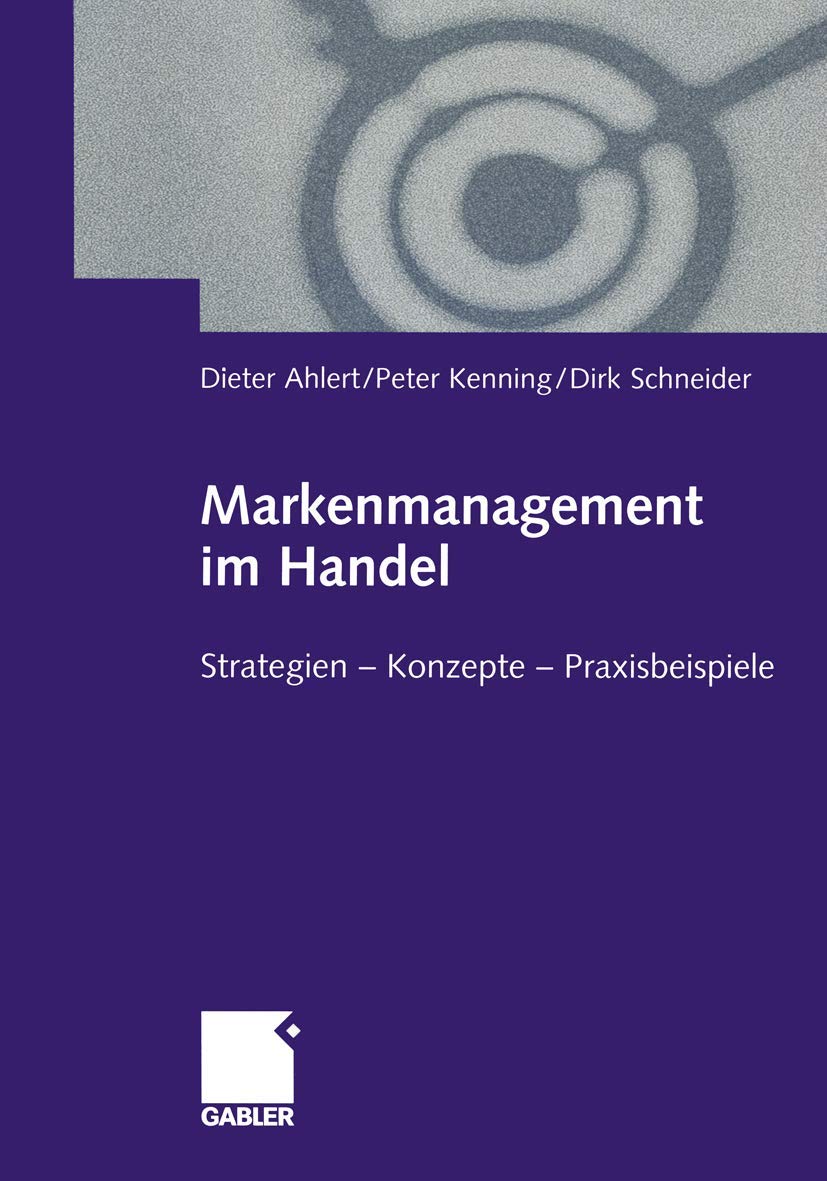 Markenmanagement im Handel: Von der Handelsmarkenfhrung zum integrierten Markenmanagement in Distributionsnetzen Strategien  Ko,Used