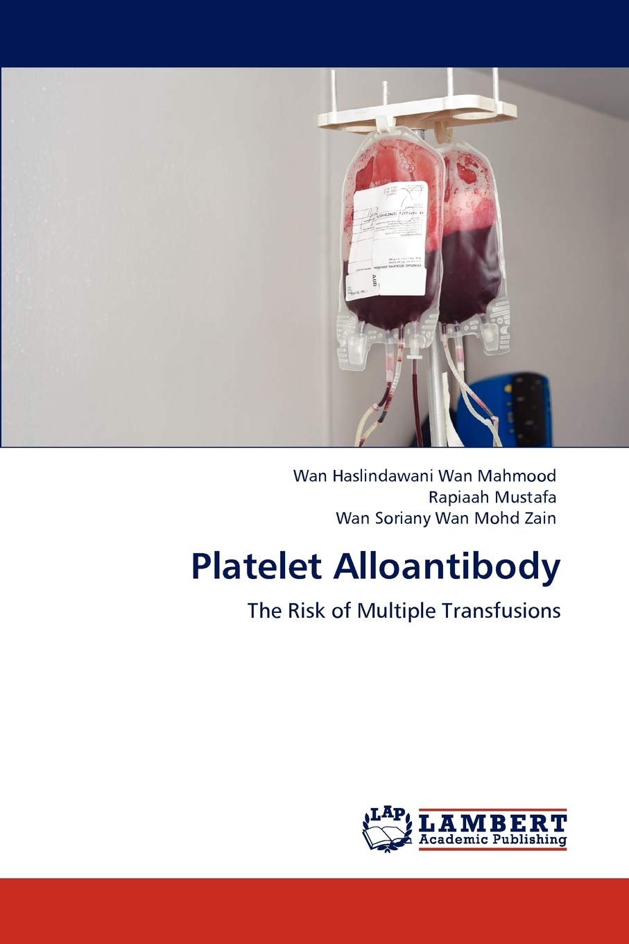 Platelet Alloantibody: The Risk of Multiple Transfusions,Used