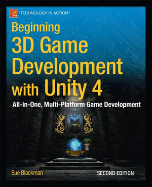 Beginning 3D Game Development with Unity 4: Allinone, multiplatform game development (Technology in Action),Used