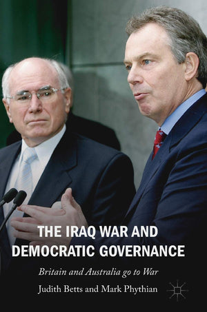 The Iraq War and Democratic Governance: Britain and Australia go to War,Used