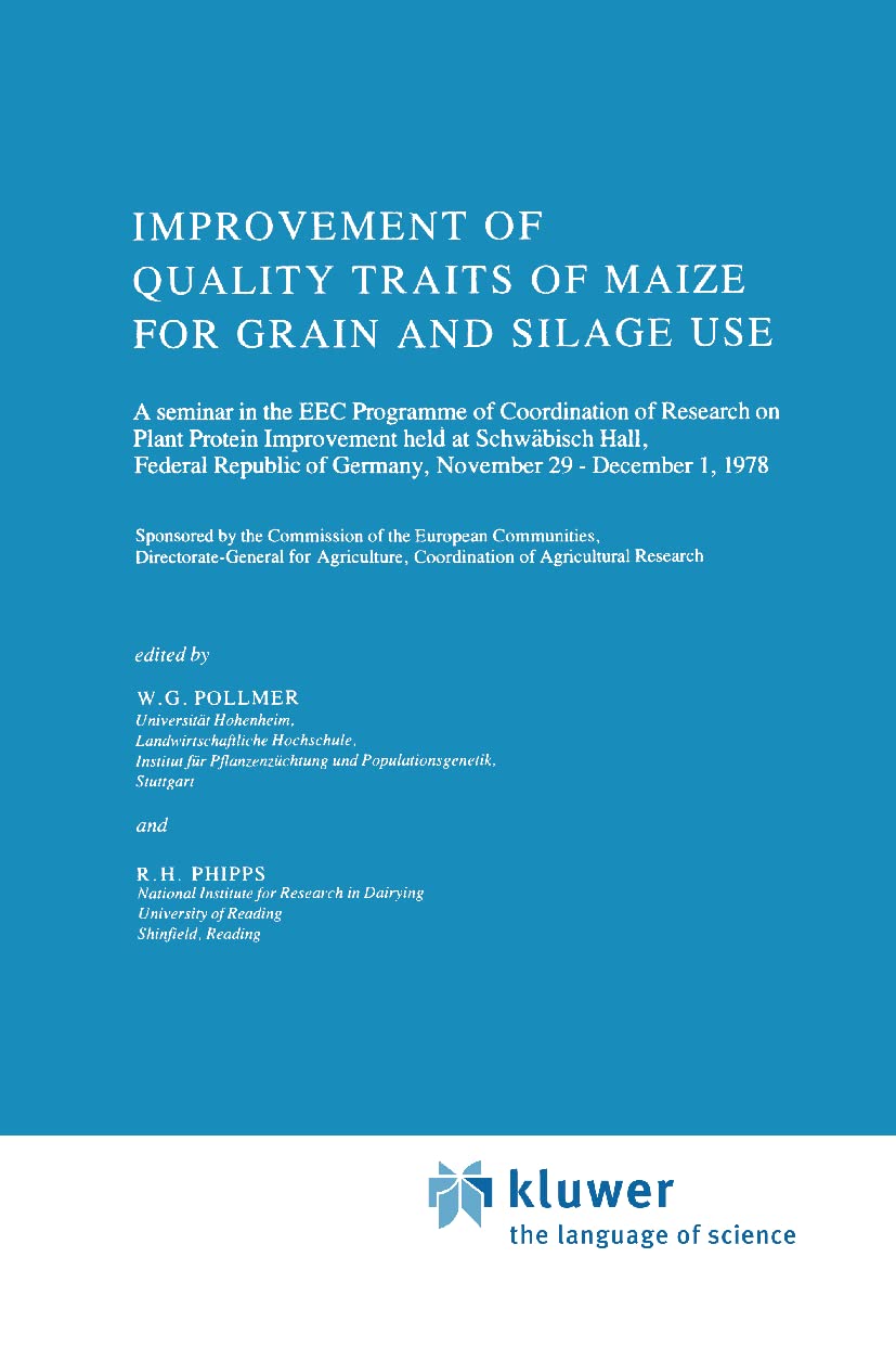 Improvement of Quality Traits of Maize for Grain and Silage Use (World Crops: Production, Utilization and Description, 2),New