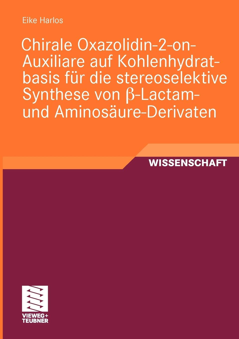 Chirale Oxazolidin2onAuxiliare auf Kohlenhydratbasis fr die stereoselektive Synthese von Lactam und AminosureDerivaten (Ge,Used