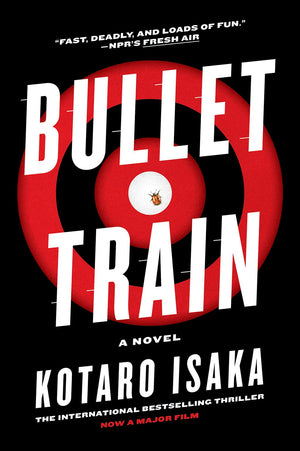 Bullet Train: A Novel (The Assassins Series),New