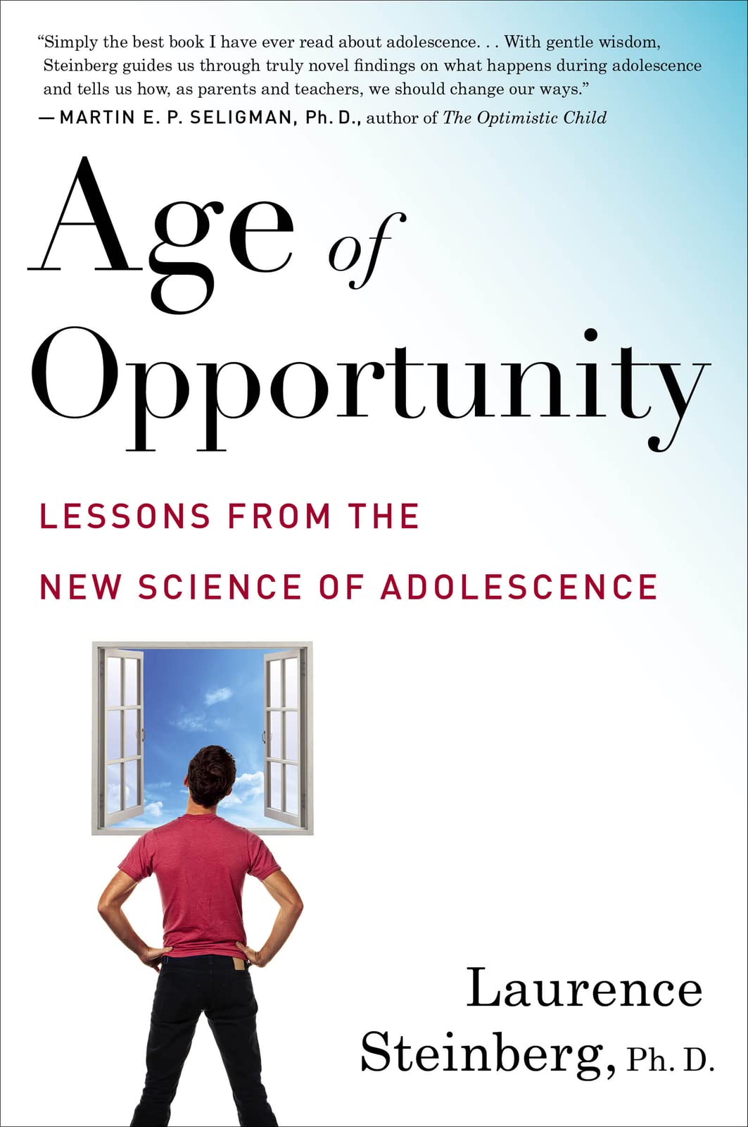 Age Of Opportunity: Lessons From The New Science Of Adolescence,New