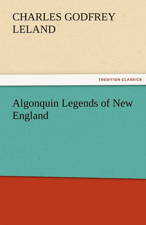 Algonquin Legends of New England,Used