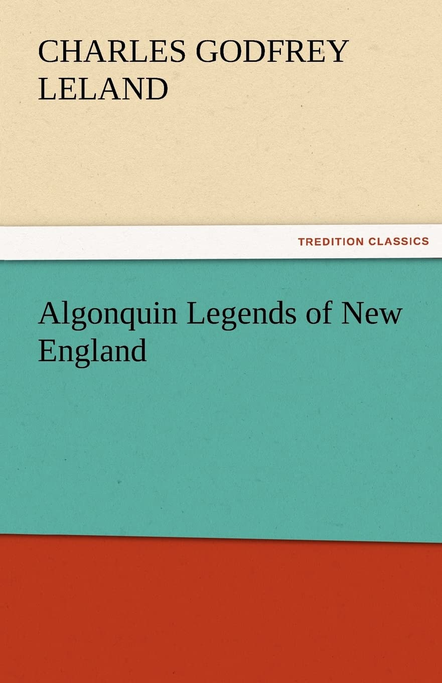 Algonquin Legends of New England,Used