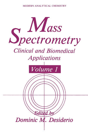 Mass Spectrometry: Clinical and Biomedical Applications (Modern Analytical Chemistry),Used
