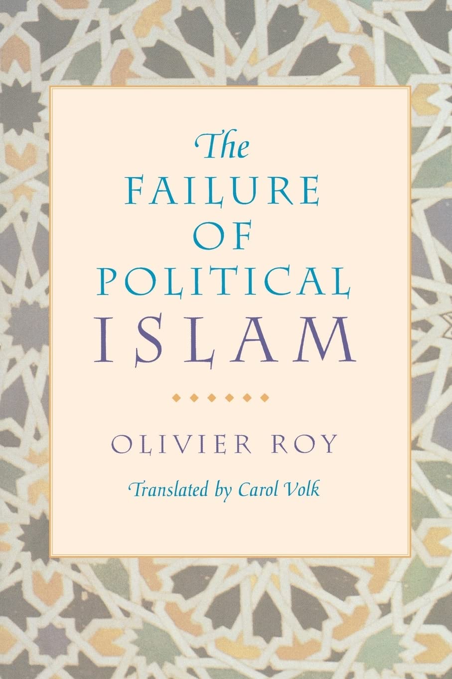 The Failure of Political Islam,Used