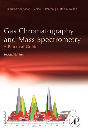 Gas Chromatography And Mass Spectrometry: A Practical Guide,Used
