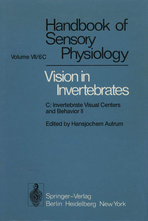 Comparative Physiology and Evolution of Vision in Invertebrates: C: Invertebrate Visual Centers and Behavior II (Handbook of Sen,Used