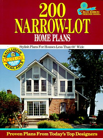 200 NarrowLot Home Plans: Stylish Homes for Lots Less Than 60' Wide (Blue Ribbon Designer Series),Used