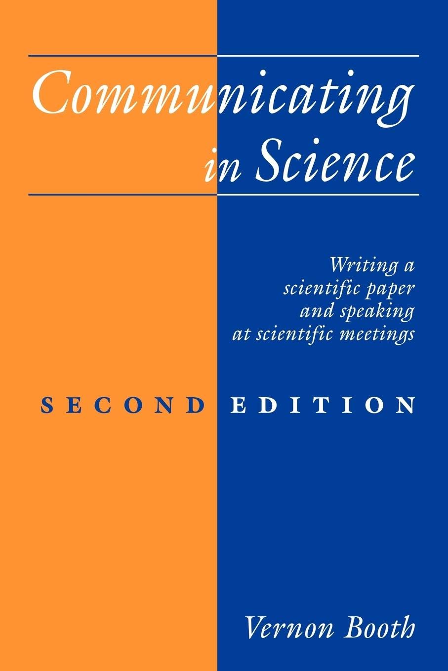 Communicating in Science: Writing a Scientific Paper and Speaking at Scientific Meetings (2nd Edition),Used