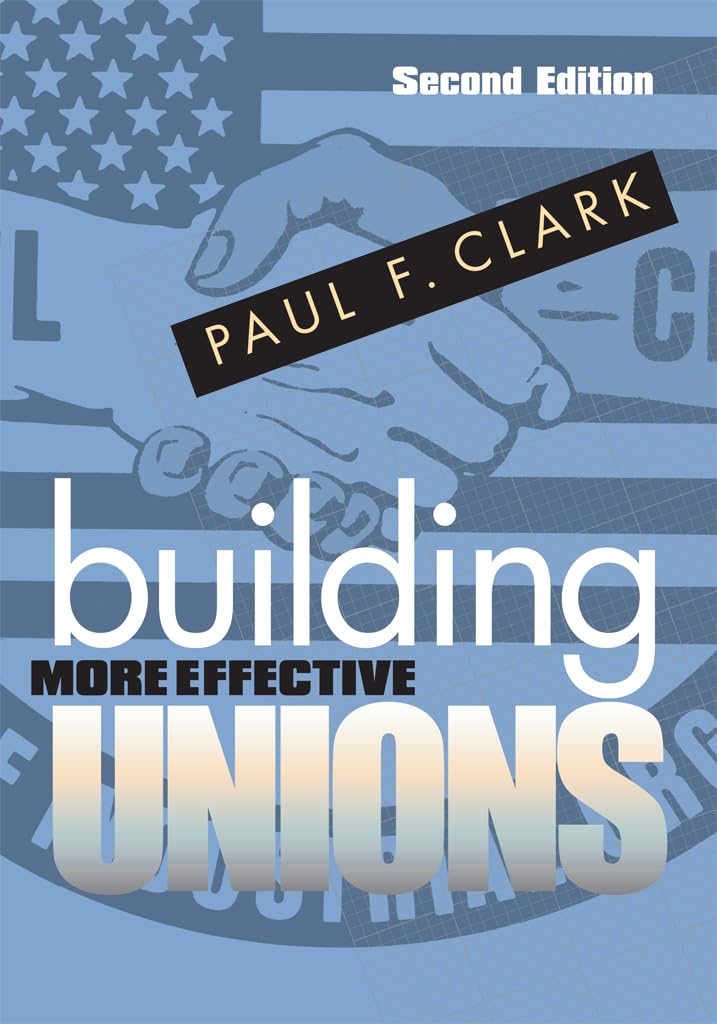 Building More Effective Unions,New