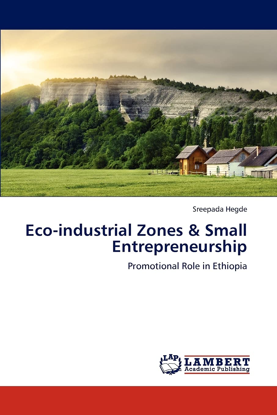 Ecoindustrial Zones & Small Entrepreneurship: Promotional Role in Ethiopia,Used