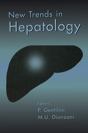 New Trends in Hepatology: The Proceedings of the Annual Meeting of the Italian National Programme on Liver Cirrhosis and Viral H,Used