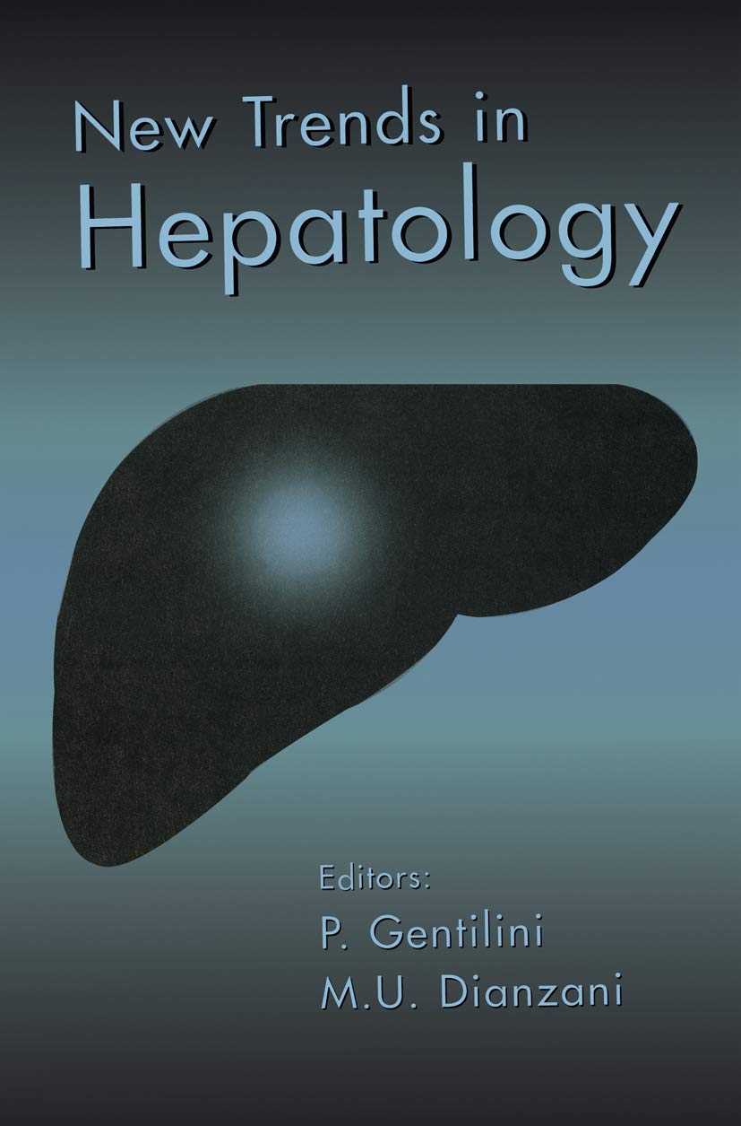 New Trends in Hepatology: The Proceedings of the Annual Meeting of the Italian National Programme on Liver Cirrhosis and Viral H,Used