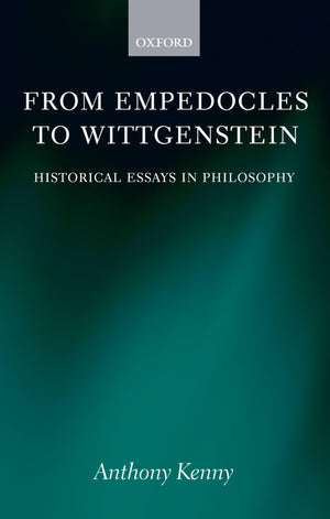 From Empedocles to Wittgenstein: Historical Essays in Philosophy,Used