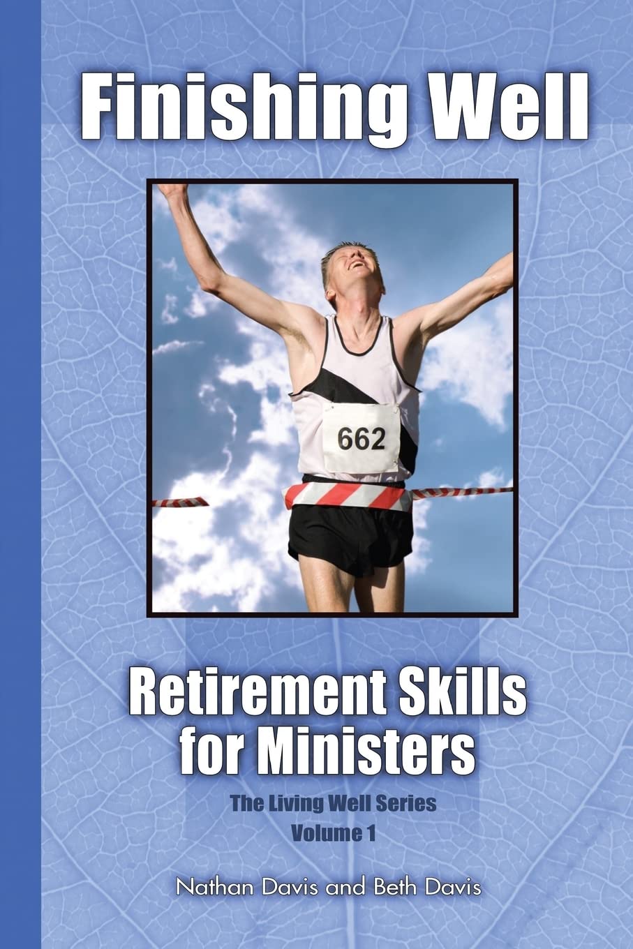 Finishing Well: Retirement Skills for Ministers,Used