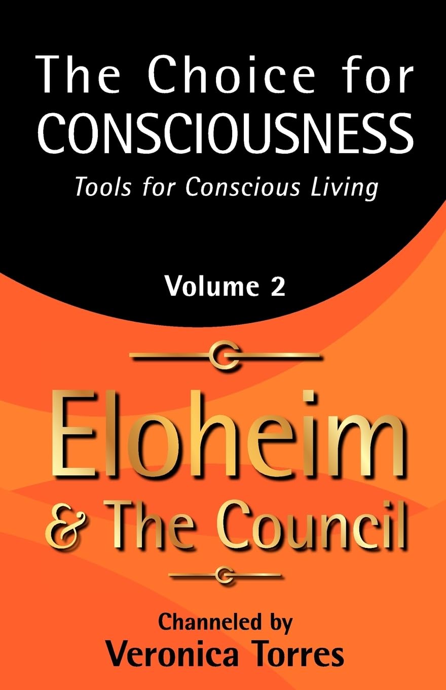 The Choice For Consciousness, Tools For Conscious Living: Vol. 2,Used