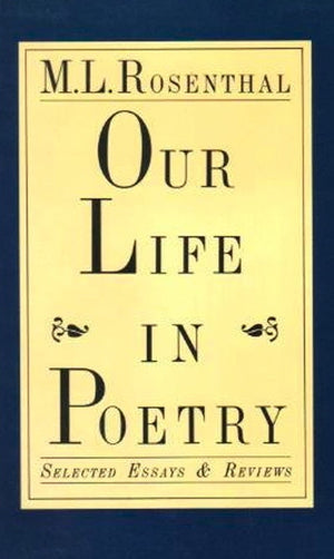 Our Life in Poetry: Selected Essays & Reviews,Used