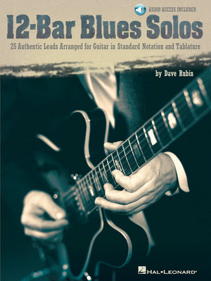 12Bar Blues Solos: 25 Authentic Leads Arranged for Guitar in Standard Notation & Tablature Book/Online Audio,Used