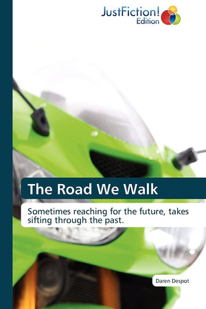 The Road We Walk: Sometimes reaching for the future, takes sifting through the past.,Used