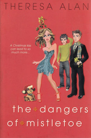 The Dangers of Mistletoe,Used