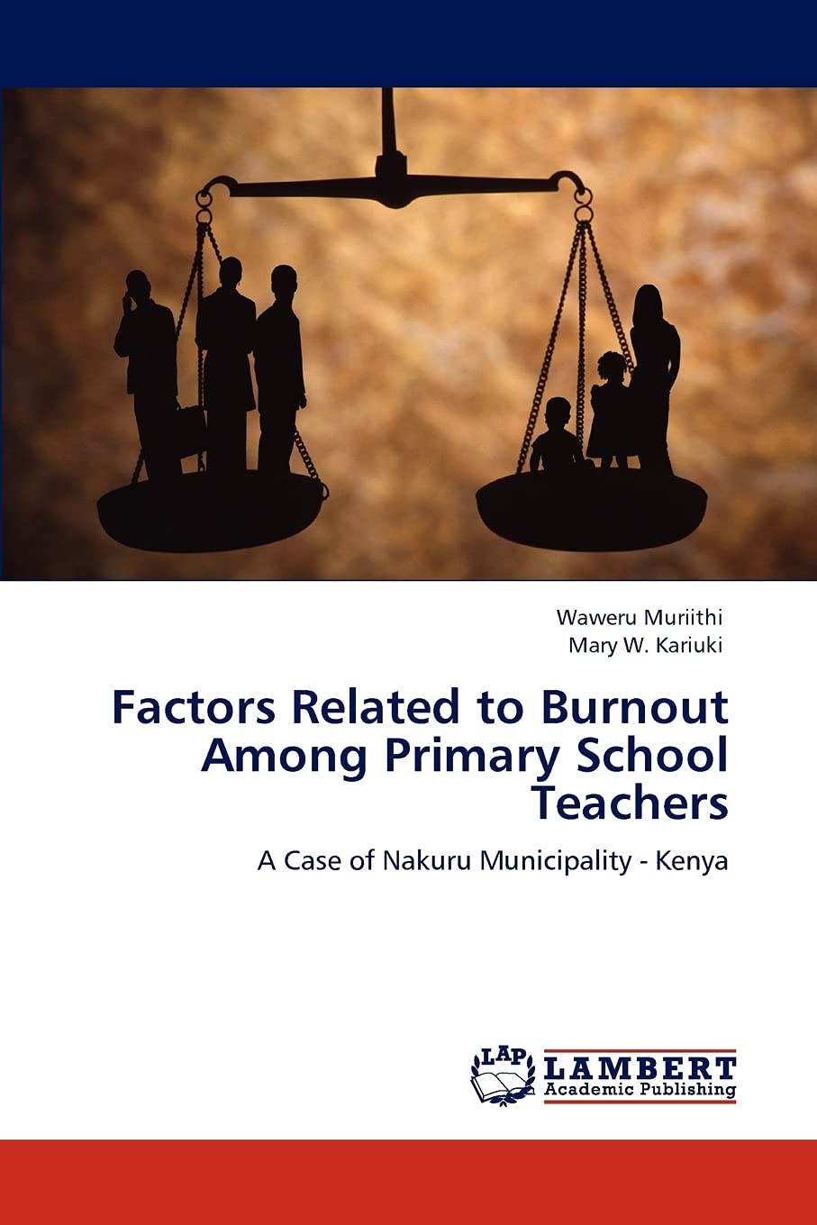 Factors Related to Burnout Among Primary School Teachers: A Case of Nakuru Municipality  Kenya,Used