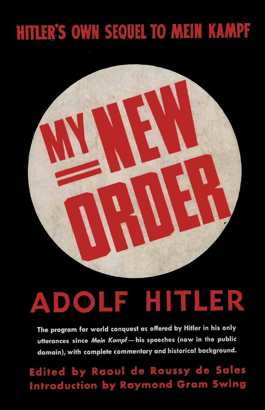 My New Order A Collection of Speeches by Adolph Hitler Volume One,Used