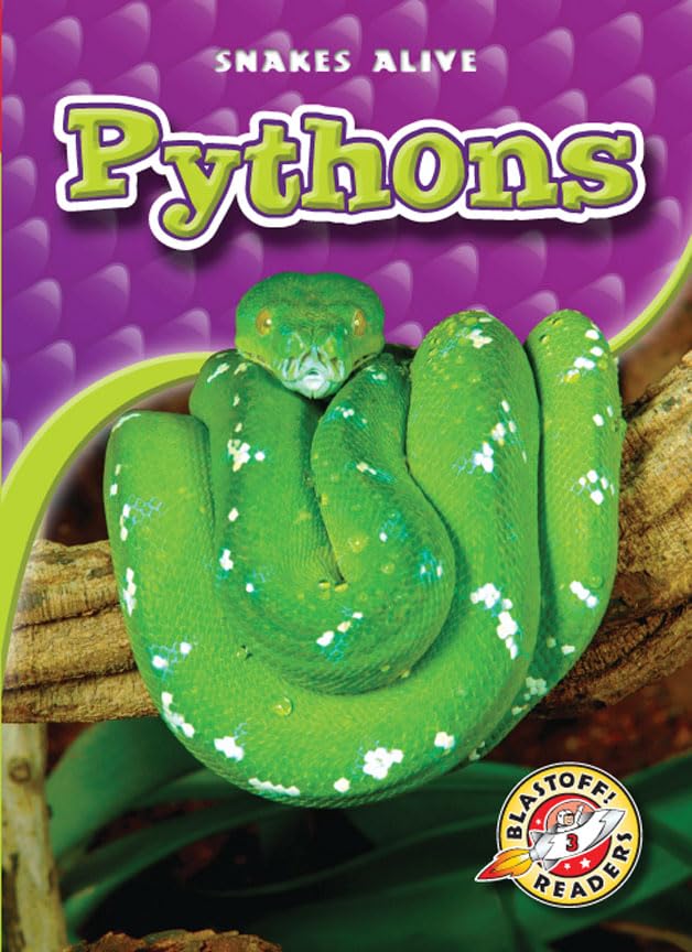 Pythons (Blastoff! Readers: Snakes Alive),Used