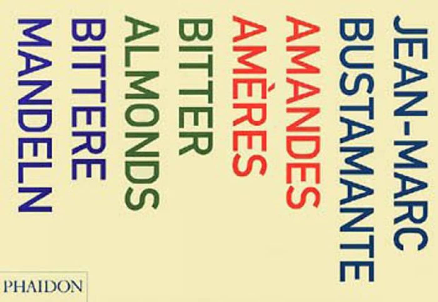 Amandes Amres: Bitter Almonds, Bittere Mandeln