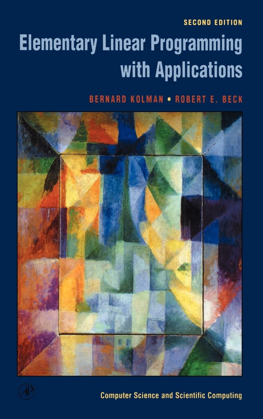 Elementary Linear Programming with Applications (Computer Science & Scientific Computing Series),Used
