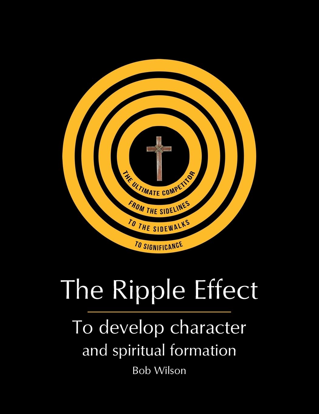The Ripple Effect: To develop Character and Spiritual Formation,Used