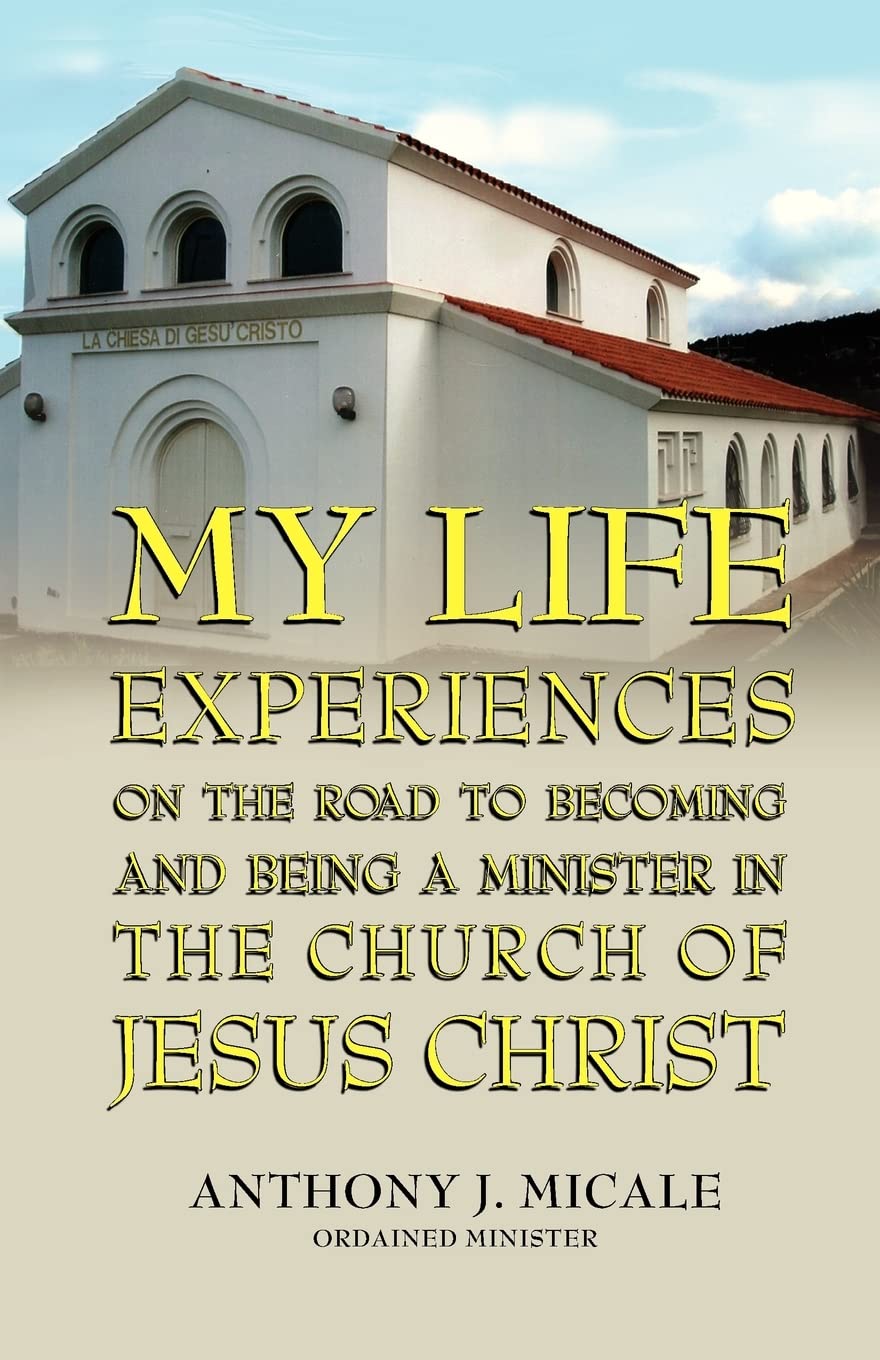 My Life Experiences On The Road To Becoming And Being A Minister In The Church Of Jesus Christ,Used