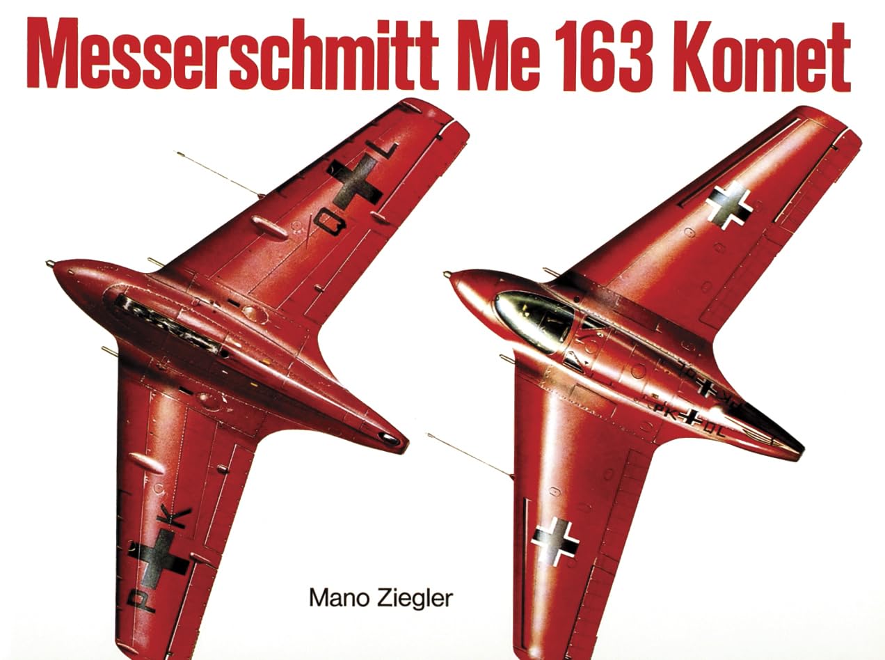Messerschmitt Me 163 Komet Vol.I (Schiffer Military),Used