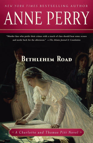 Bethlehem Road: A Charlotte And Thomas Pitt Novel