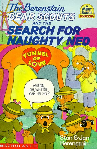 The Berenstain Bear Scouts and the Search for Naughty Ned,Used