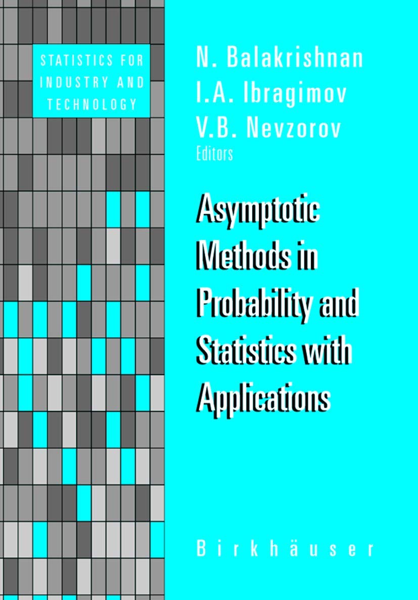 Asymptotic Methods in Probability and Statistics with Applications (Statistics for Industry and Technology),Used