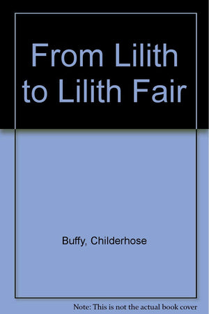 From Lilith to Lilith Fair,Used