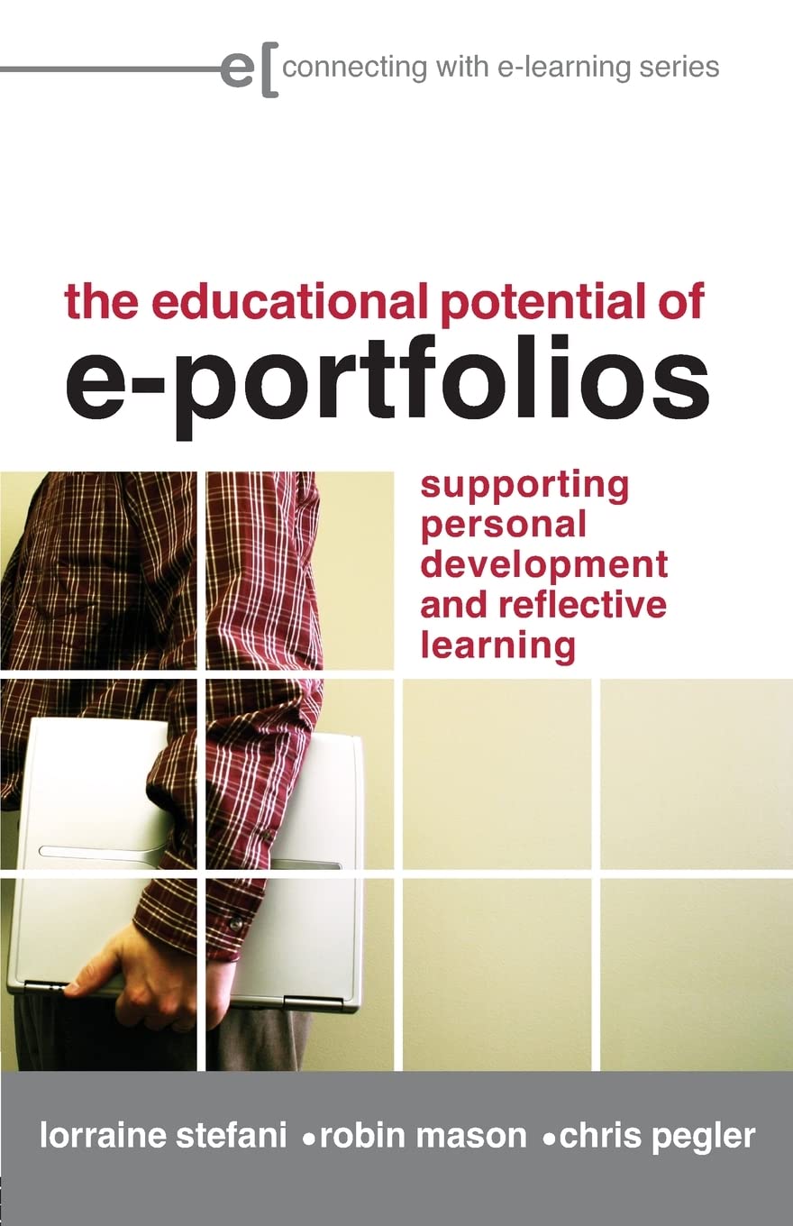 The Educational Potential of ePortfolios (Connecting with Elearning),Used