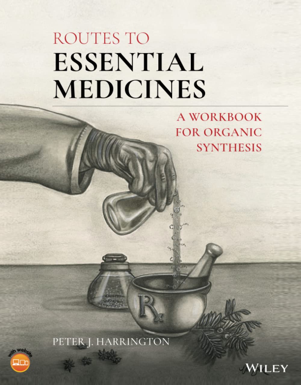 Routes to Essential Medicines: A Workbook for Organic Synthesis,Used