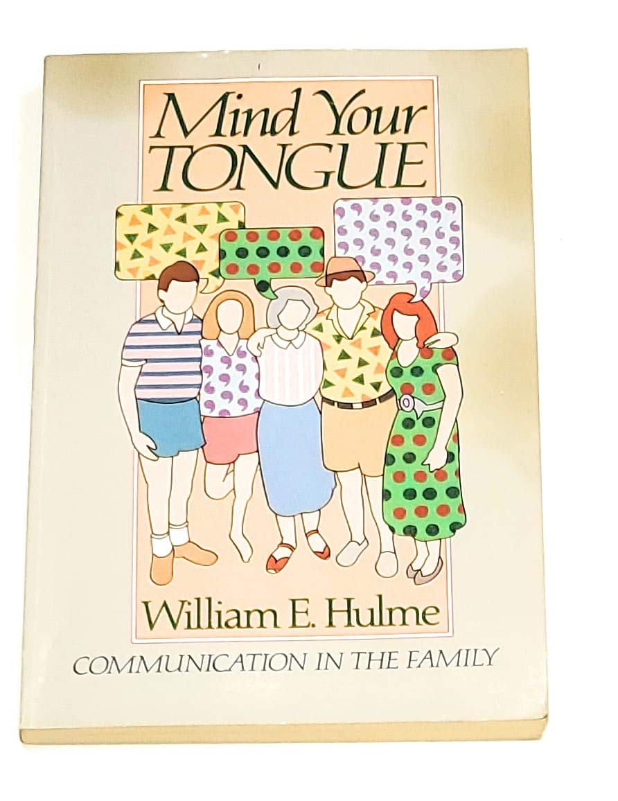 Mind Your Tongue: Communication in the Family,Used