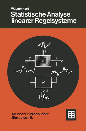 Statistische Analyse linearer Regelsysteme (Teubner Studienbcher Technik) (German Edition),Used