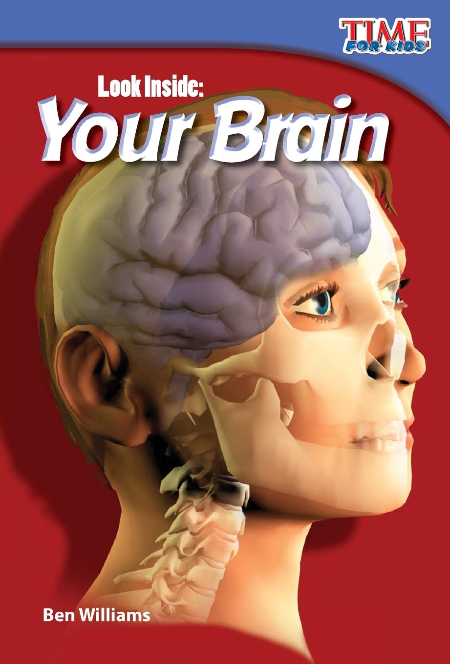 Teacher Created Materials  TIME For Kids Informational Text: Look Inside: Your Brain  Grade 2  Guided Reading Level L,Used